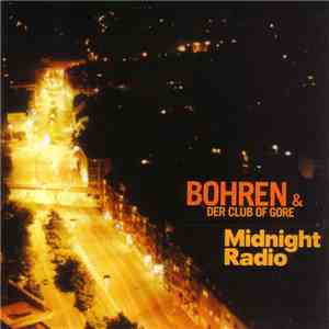 Bohren & Der Club Of Gore - Midnight Radio
