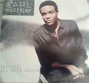 Carl Anderson - Falling All Over Again