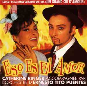 Catherine Ringer - Eso Es El Amor - Extrait De La Bande Originale Du Film 