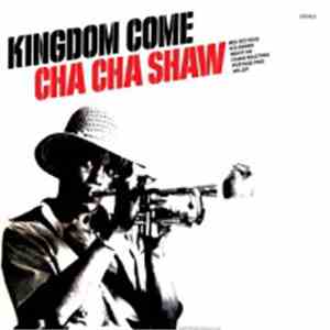 Cha Cha Shaw - Kingdom Come
