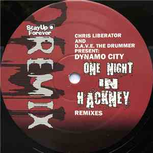 Chris Liberator And D.A.V.E. The Drummer Present Dynamo City - One Night In ...