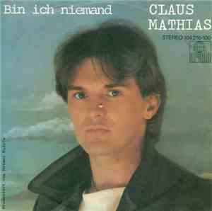 Claus Mathias - Bin Ich Niemand