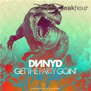 DNNYD - Get The Party Goin'