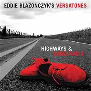 Eddie Blazonczyk's Versatones - Highways & Dancehalls