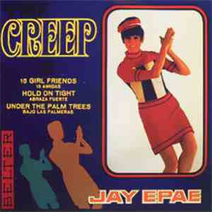 Jay Epae - The Creep