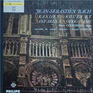 Jean-Sébastien Bach, Pierre Cochereau, Armand Birbaum - Grandes Orgues Et F ...