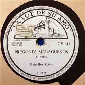 José Gonzalez Marin - Pregones Malagueños / Canto A Sevilla