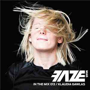 Klaudia Gawlas - Faze In The Mix 013
