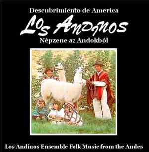 Los Andinos - Descubrimiento De America - Népzene Az Andokból / Folk Music ...
