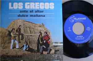 Los Grecos  -  Ante El Altar / Dulce Mañana