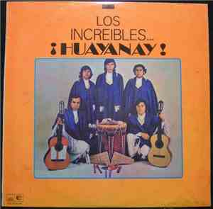 Los Huayanay - Los Increibles... ¡Huayanay!