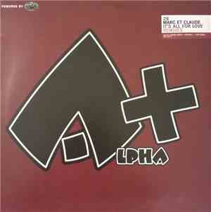 Marc Et Claude - It's All For Love (Remixes)
