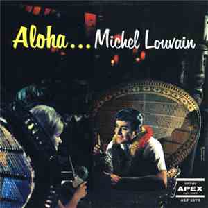 Michel Louvain - Aloha...