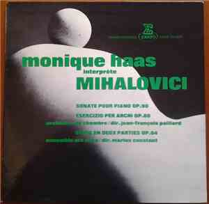 Monique Haas, Mihalovici - Monique Haas Interprète Mihalovici