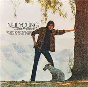 Neil Young With Crazy Horse - Everybody Knows This Is Nowhere