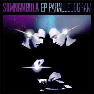 Parallelogram - Somnambula EP