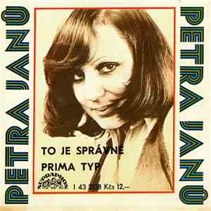 Petra Janů - To Je Správné / Prima Typ