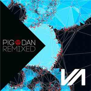 Pig&Dan - Pig&Dan Remixed