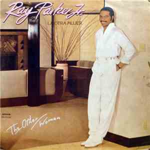 Ray Parker Jr. - The Other Woman (La Otra Mujer)