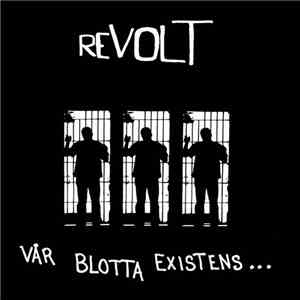 Revolt - Vår Blotta Existens