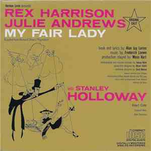 Rex Harrison, Julie Andrews with Stanley Holloway, Robert Coote, Leonard Weir, Bob Chisholm - My Fair Lady - Original Cast, Recorded In London