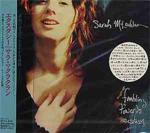 Sarah McLachlan - Fumbling Towards Ecstasy