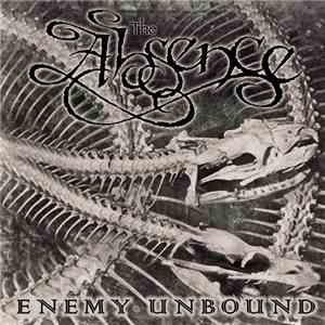 The Absence - Enemy Unbound