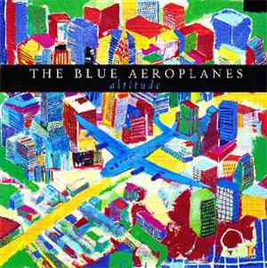 The Blue Aeroplanes - Altitude