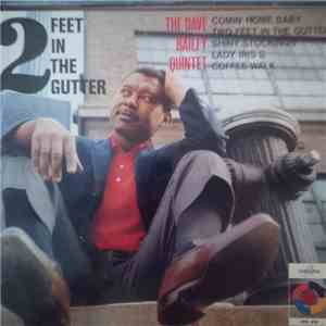 The Dave Bailey Quintet - 2 Feet In The Gutter