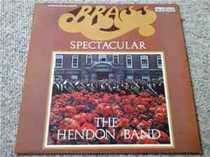 The Hendon Band - Brass Spectacular