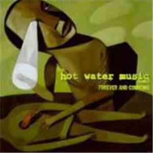 The Hot Water Music Band - Forever And Counting