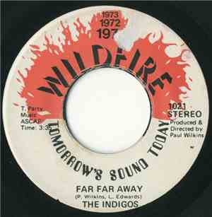 The Indigos  - Far Far Away / The Rest Of My Days