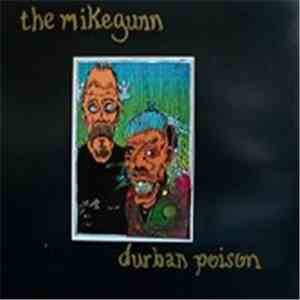 The Mike Gunn - Durban Poison