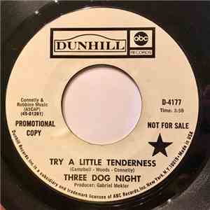 Three Dog Night - Try A Little Tenderness