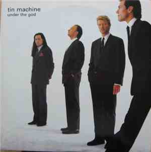 Tin Machine - Under The God