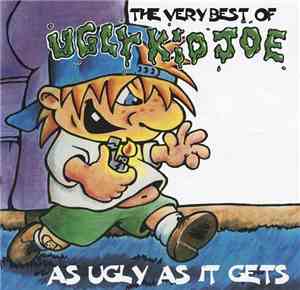 Ugly Kid Joe - The Very Best Of Ugly Kid Joe - As Ugly As It Gets