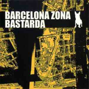 Various - Barcelona Zona Bastarda