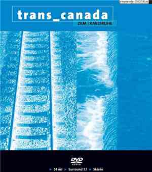 Various - Trans_Canada - ZKM | Karlsruhe