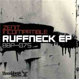Zenit Incompatible - Ruffneck EP
