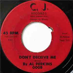 Al Perkins - Don't Deceive Me / Please Send Me Someone To Love