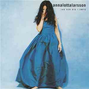 Anna-Lotta Larsson - Jag Ser Dig I Smyg