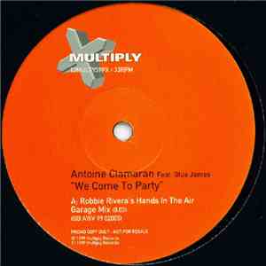 Antoine Clamaran Feat. Blue James - We Come To Party