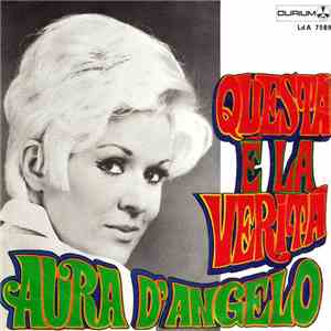 Aura D'Angelo - Questa È La Verità