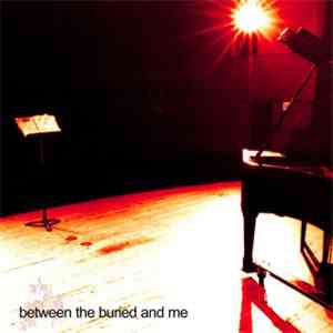Between The Buried And Me - Between The Buried And Me