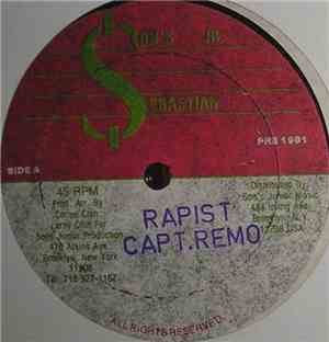 Capt. Remo, Tuffest - Rapist / Use Up Your Charlie