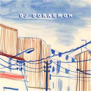 DJ Doraemon - The Change