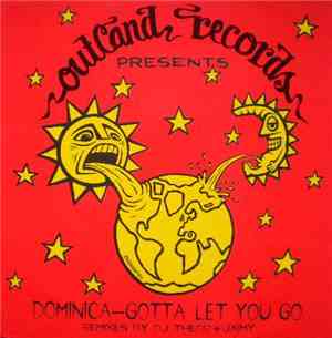 Dominica - Gotta Let You Go