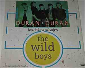 Duran Duran - The Wild Boys = Los Chicos Salvajes