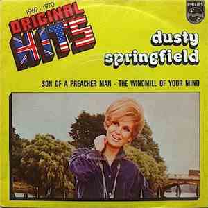 Dusty Springfield - Son-Of-A Preacher Man / The Windmill Of Your Mind