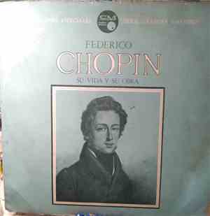 Federico Chopin - Su Vida y Su Obra